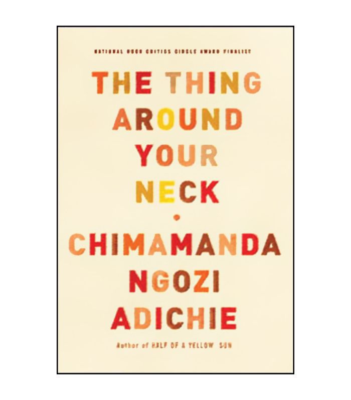 契玛曼达·恩戈齐·阿迪契(Chimamanda Ngozi Adichie)著《脖子上的物件》(The Thing Around Your Neck)
